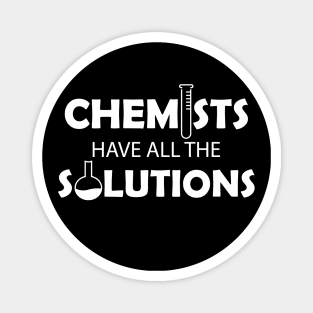 Chemist - Chemists have all the solutions Magnet